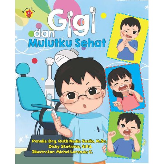 Gigi dan Mulutku Sehat