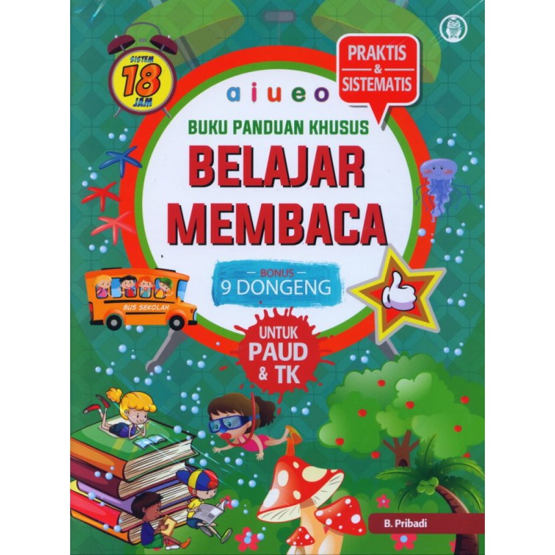 Buku Panduan Khusus Belajar Membaca UNTUK PAUD & TK