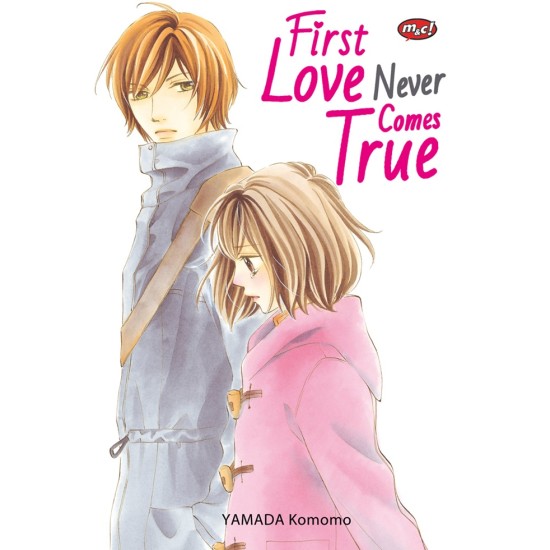 First Love Never Comes True