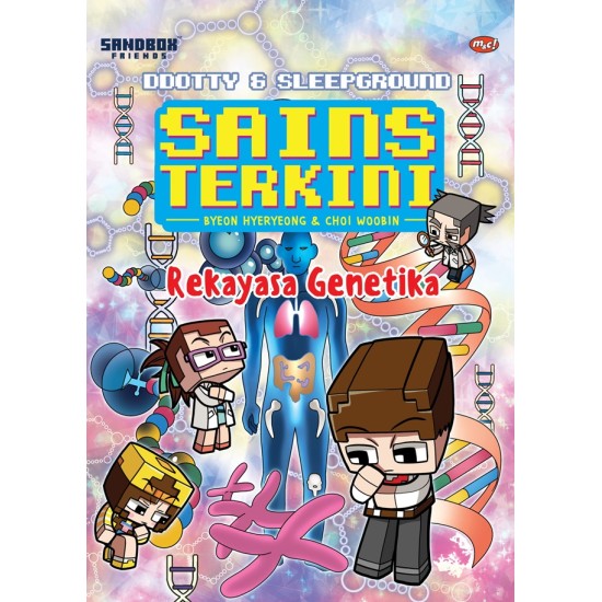 SAINS TERKINI : Ddotty & Sleepground - Rekayasa Genetika