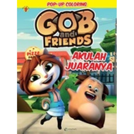 Pop up Coloring Gob & Friend : Akulah Juaranya