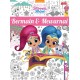 Shimmer & Shine : Bermain & Mewarnai