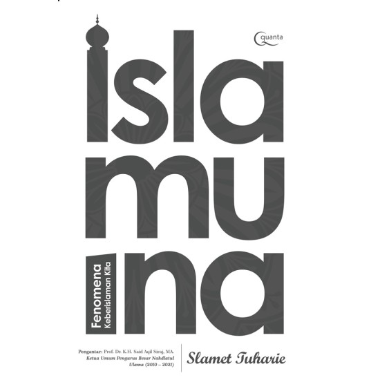 Islamuna; Fenomena Keberislaman Kita