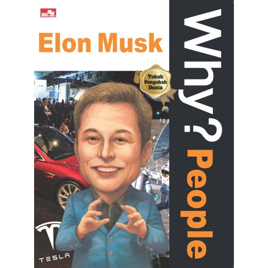 Why? People - Elon Musk