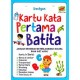 Kartu Kata Pertama Batita (Edisi Revisi 2018)