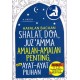 Hafalan Bacaan Shalat, Doa Juz Amma, Dan Amalan-Amalan Penting Untuk Pemula