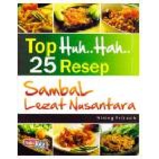 Top Huh..Hah..25 Resep Sambal Lezat Nusantara