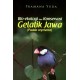 Bio-Ekologi Dan Konservasi Gelatik Jawa ( Padda Oryzivora )