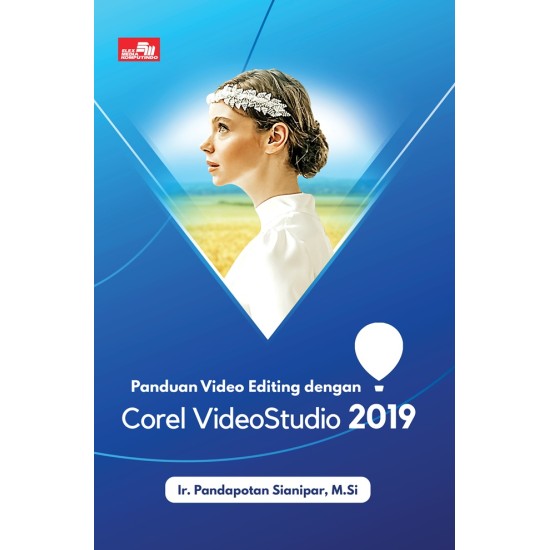 Panduan Video Editing Dengan Corel Video Studio 2019