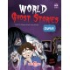 World Ghost Stories Dunia (Edisi Revisi)