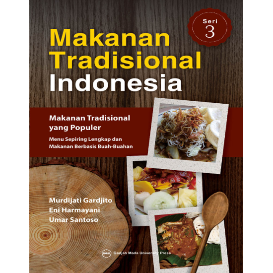 Makanan Tradisional Indonesia Seri 3: Makanan Tradisonal Yang Populer