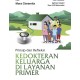 Prinsip dan Refleksi Kedokteran Keluarga di Layanan Primer