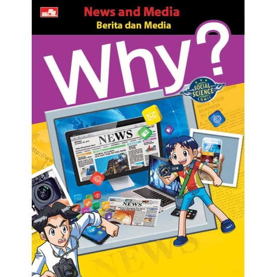 Why? News and Media - Berita dan Media