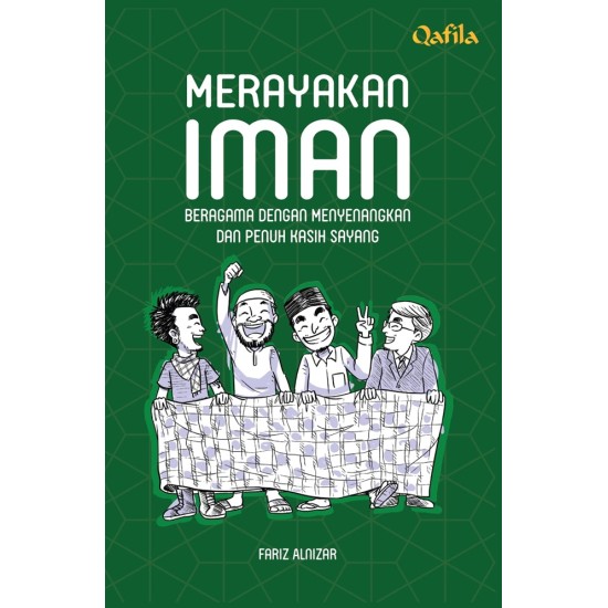 Merayakan Iman: Beragama dengan Menyenangkan dan Penuh Kasih Sayang