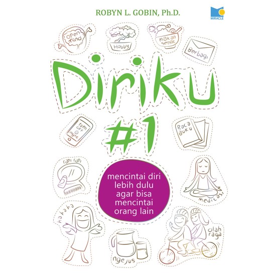 Diriku #1: Mencintai Diri Lebih Dulu Agar Bisa Mencintai Orang Lain