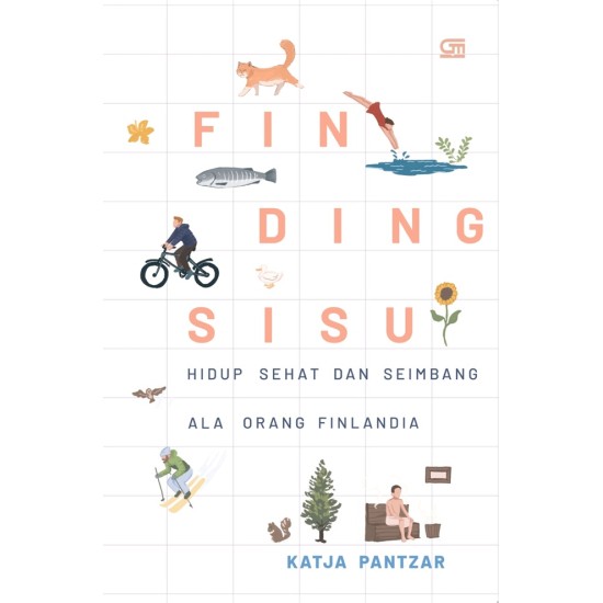 Finding Sisu: Hidup Sehat dan Seimbang Ala Orang Finlandia (Sampul Baru)