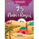 Kumpulan Kisah Penuh Hikmah: 25 Nabi dan Rasul