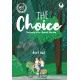 THE CHOICE: Tentang Kita, Bukan Mereka