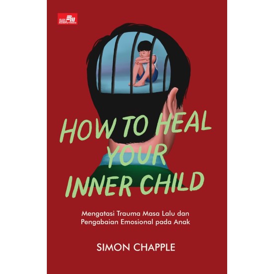 How to Heal Your Inner Child