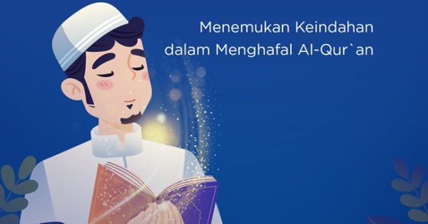 The Hafiz Way Menemukan Keindahan Dalam Menghafal Al Qur`an