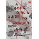 Young Adult: Panduan Membunuh dari Anak Baik-Baik (A Good Girl's Guide to Murder)