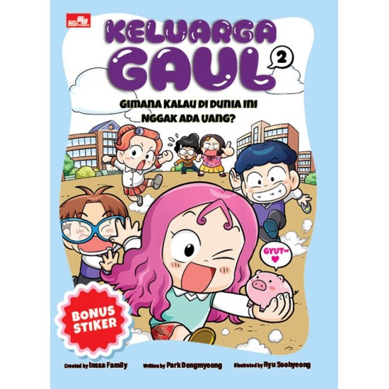 Keluarga Gaul 2: Gimana Kalau di Dunia Ini Nggak Ada Uang?