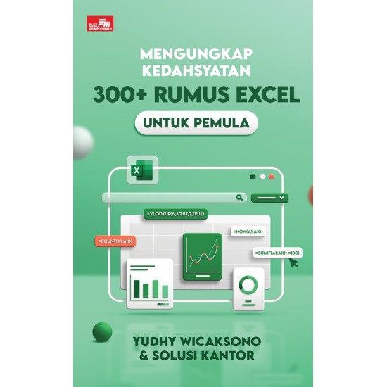 Mengungkap Kedahsyatan 300+ Rumus Excel untuk Pemula