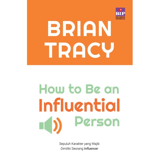 HOW TO BE AN INFLUENTIAL PERSON