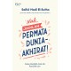 Nak, Jadilah Permata Dunia-Akhirat!