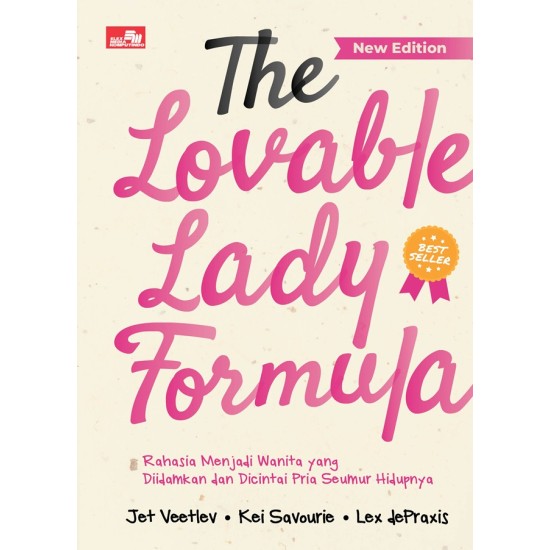 The Lovable Lady Formula (New Edition): Rahasia Menjadi Wanita yang Diidamkan dan Dicintai Pria Seumur Hidupnya