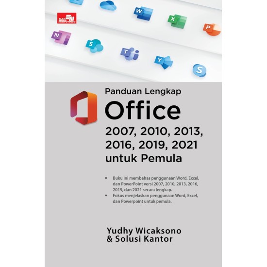 Panduan Lengkap Office 2007, 2010, 2013, 2016, 2019, 2021 untuk Pemula