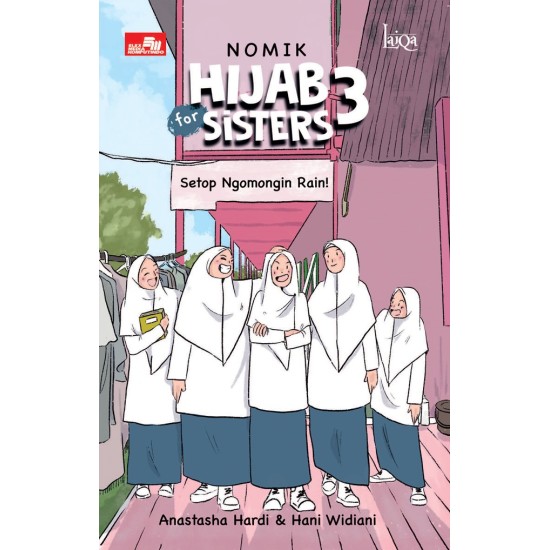 Laiqa: Nomik Hijab for Sisters 3: Setop Ngomongin Rain!