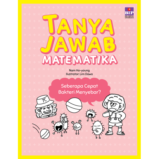 SERI TANYA JAWAB MATEMATIKA: SEBERAPA CEPAT BAKTERI MENYEBAR?