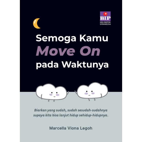 SEMOGA KAMU MOVE ON PADA WAKTUNYA