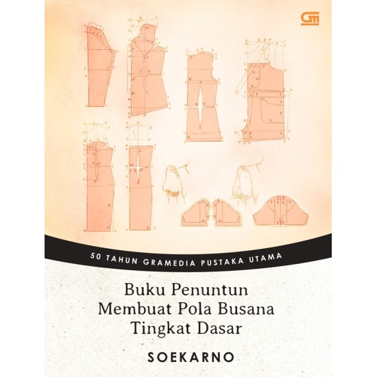 GPU 50 - Buku Penuntun Membuat Pola Busana Tingkat Dasar