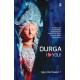 DURGA, I LOVE YOU!