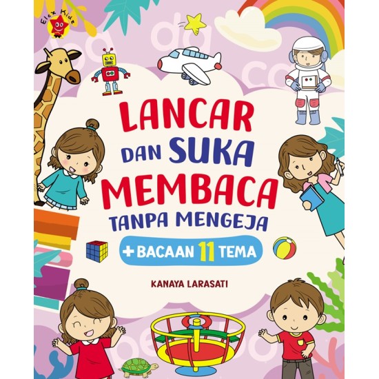 Lancar dan Suka Membaca Tanpa Mengeja + Bacaan 11 Tema