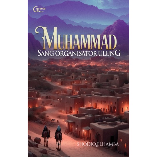 Muhammad Sang Organisator Ulung