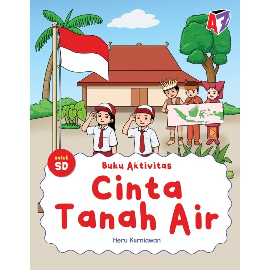 AZ - BUKU AKTIVITAS : CINTA TANAH AIR