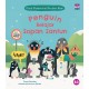 Fabel Pembentuk Perilaku Baik: Penguin Belajar Sopan Santun