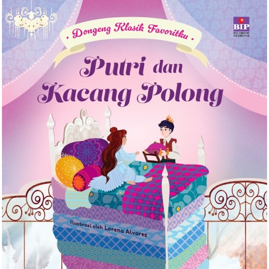 Dongeng klasik favoritku - Putri dan kacang polong