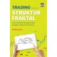 TRADING DENGAN STRUKTUR FRAKTAL