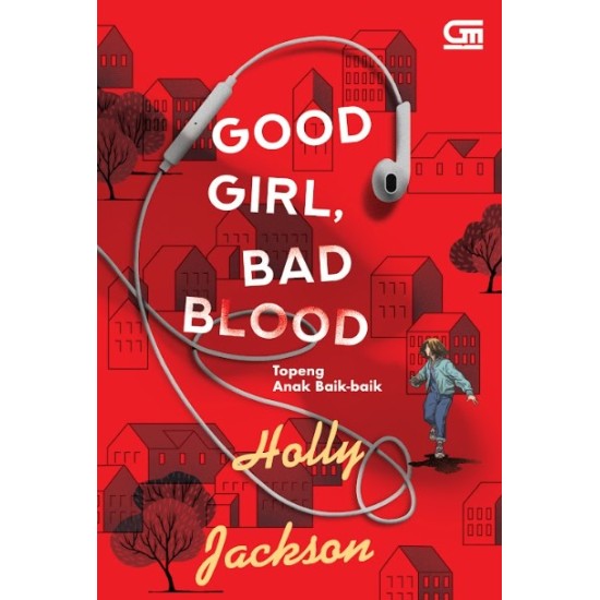 Good Girl, Bad Blood (Topeng Anak Baik-Baik) - Bonus Bookmark