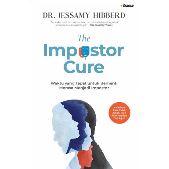 The Impostor Cure: Waktu yang Tepat untuk Berhenti  Merasa Menjadi Impostor