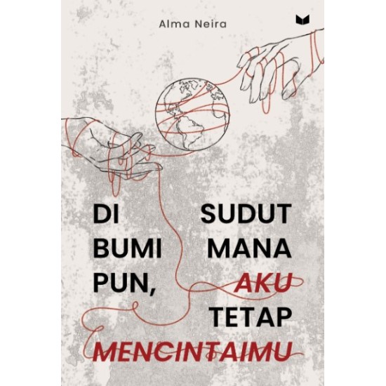 Di Sudut Bumi Manapun, Aku Tetap Mencintaimu - Bonus Bookmark