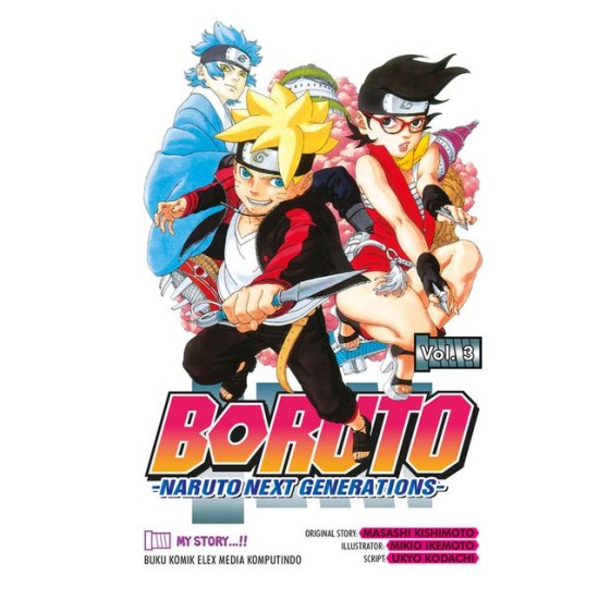 Boruto: Naruto Next Generations, Vol. 3: My Story!!