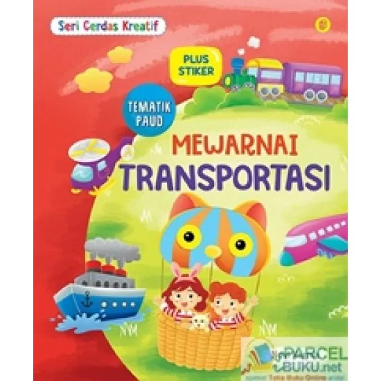 Seri Cerdas Kreatif Mewarnai Transportasi