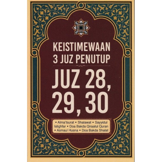 Keistimewaan 3 Juz Penutup : Juz 28,29,30