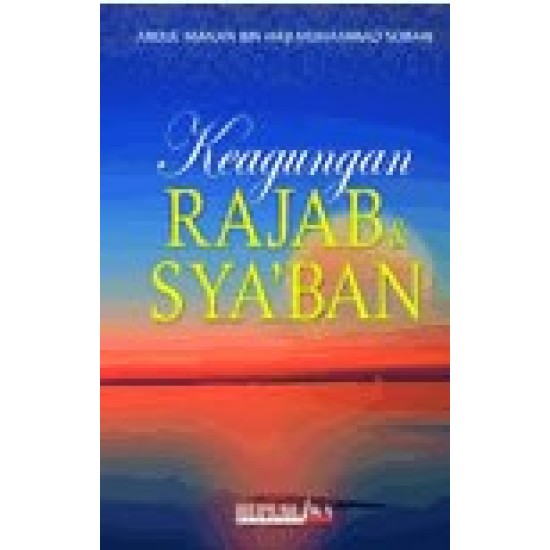 Keagungan Rajab dan Sya'ban