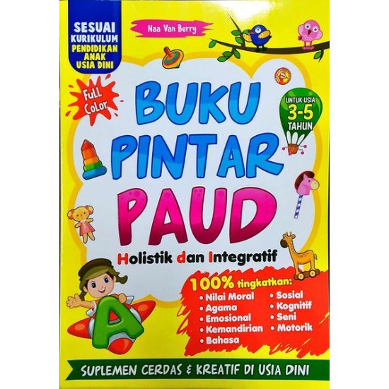 Buku Pintar Paud : Holistik Dan Integratif